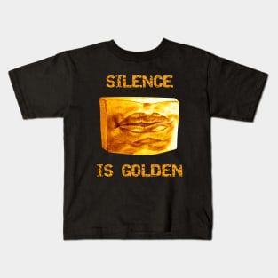 "Silence is golden" Pring Kids T-Shirt